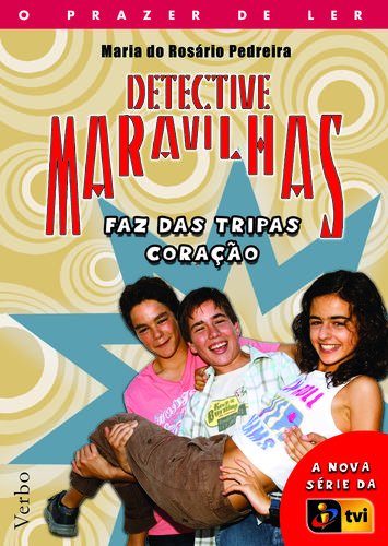Portada de Detective Maravilhas: Faz das Tripas Coração