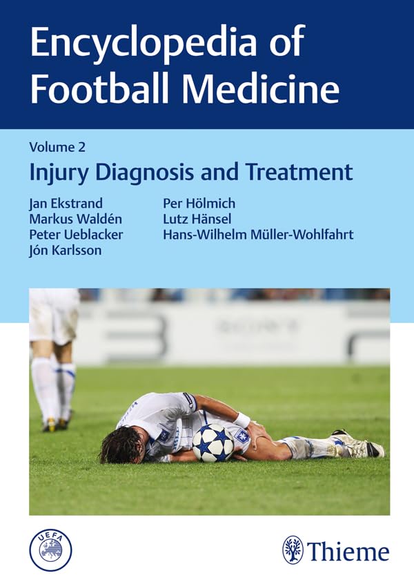 Encyclopedia of Football Medicine, Vol. 2: Injury Diagnosis and Treatment      1st Edition, Kindle Edition