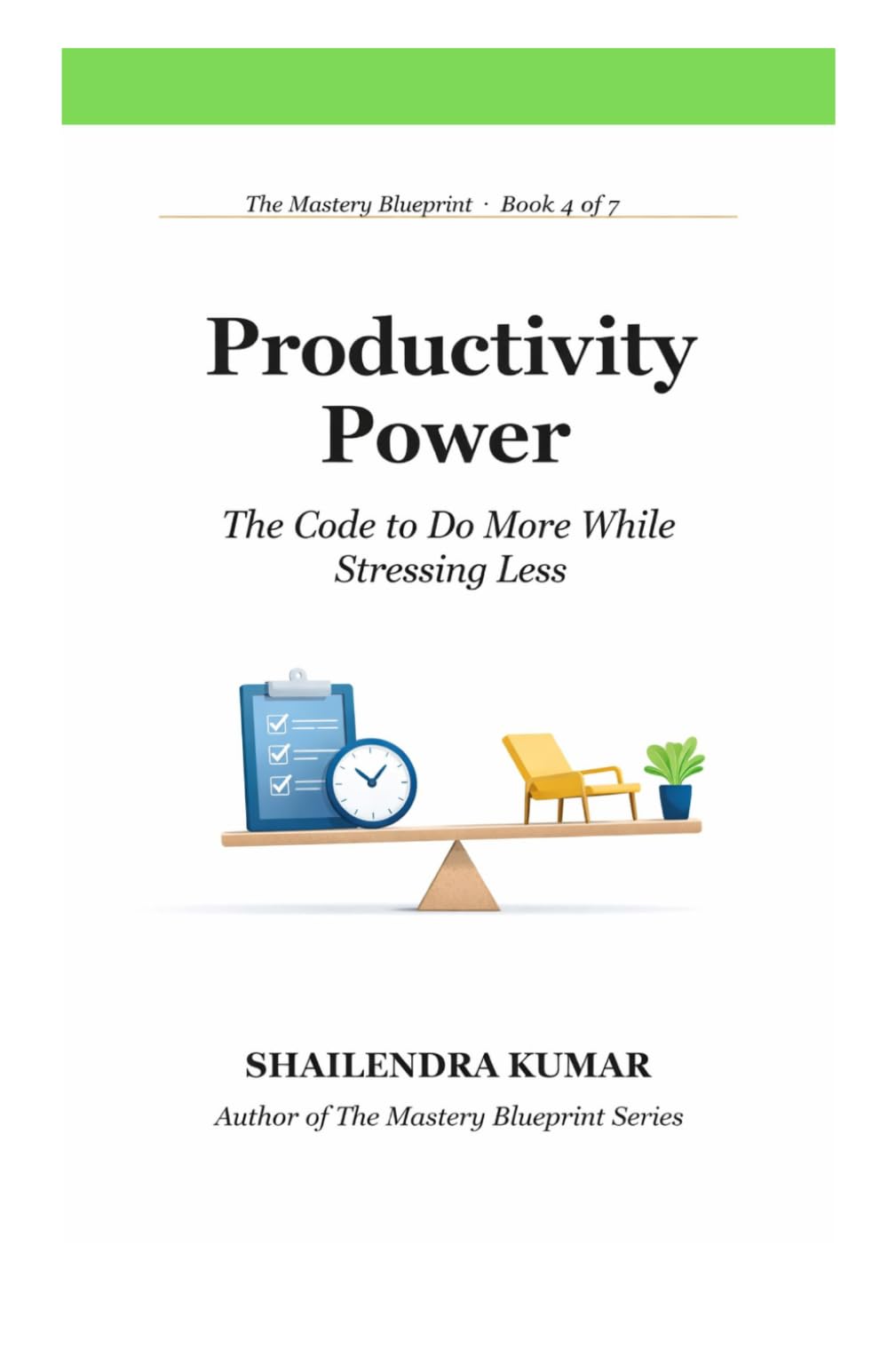 Productivity Power: The Code to Do More While Stressing Less