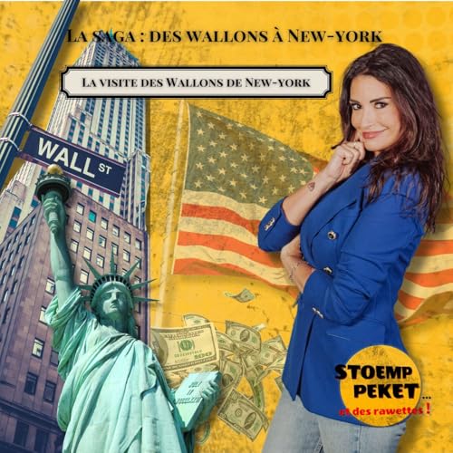 Les Wallons de New York - Episode 4 : La visite des Wallons de New York