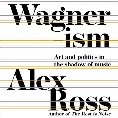 Wagnerism by Alex Ross episode artwork