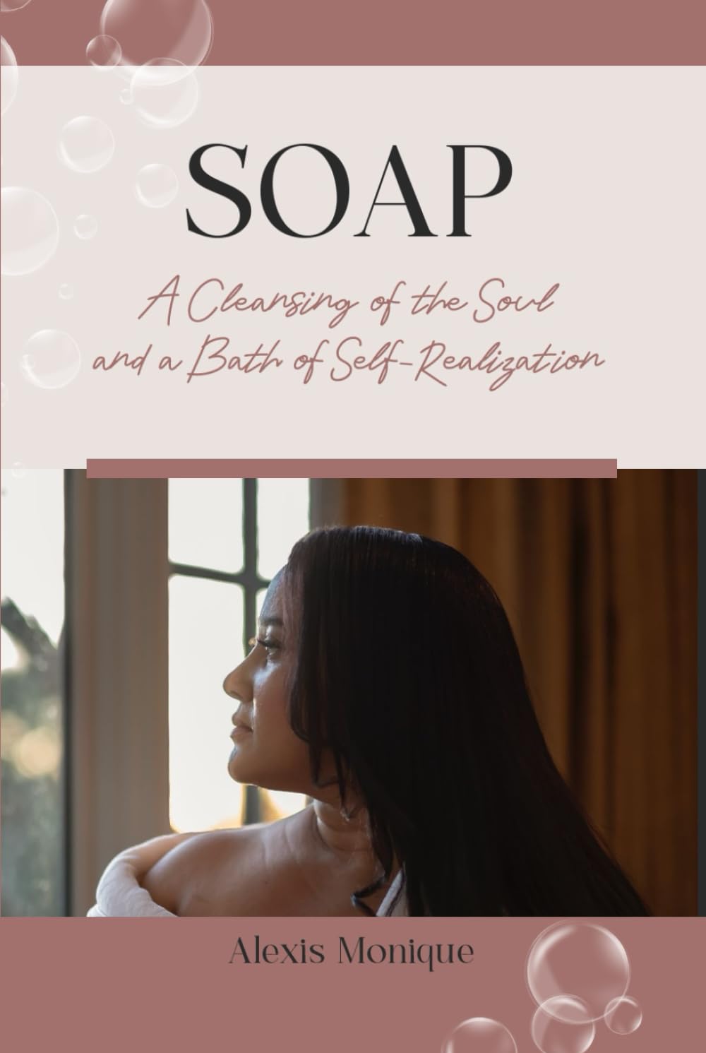 SOAP: A Cleansing of the Soul and a Bath of Self-Realization