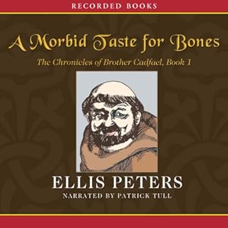 A Morbid Taste for Bones Audiobook By Ellis Peters cover art