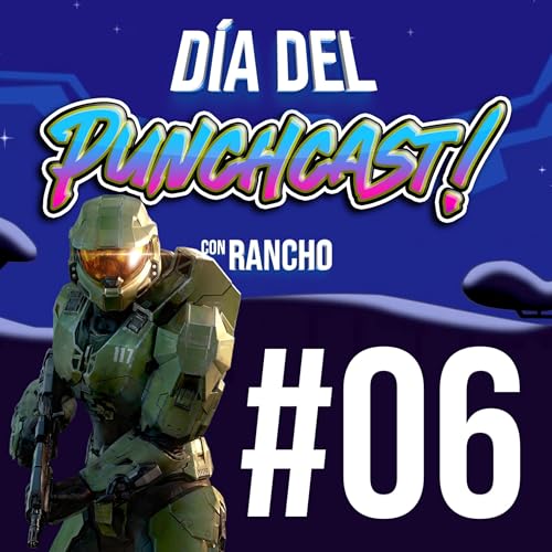 Halo morir&aacute;? | PunchCast #06