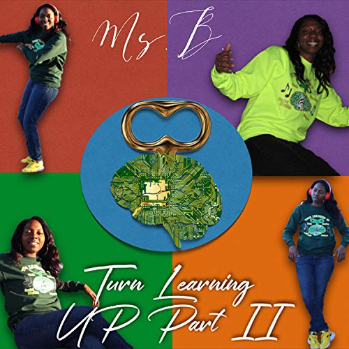 Play Turn Learning Up, Pt. 2 by Ms. B!!! on Amazon Music