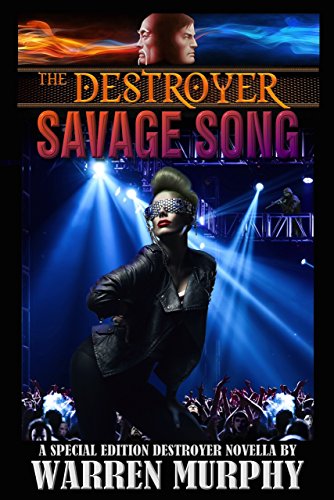 Savage Song: A Special Edition Destroyer Novella (The Destroyer)