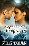 Bearfoot and Pregnant (Paranormal Dating Agency) (Volume 10)