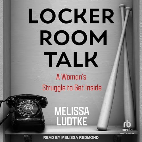 Locker Room Talk by Melissa Ludtke episode artwork