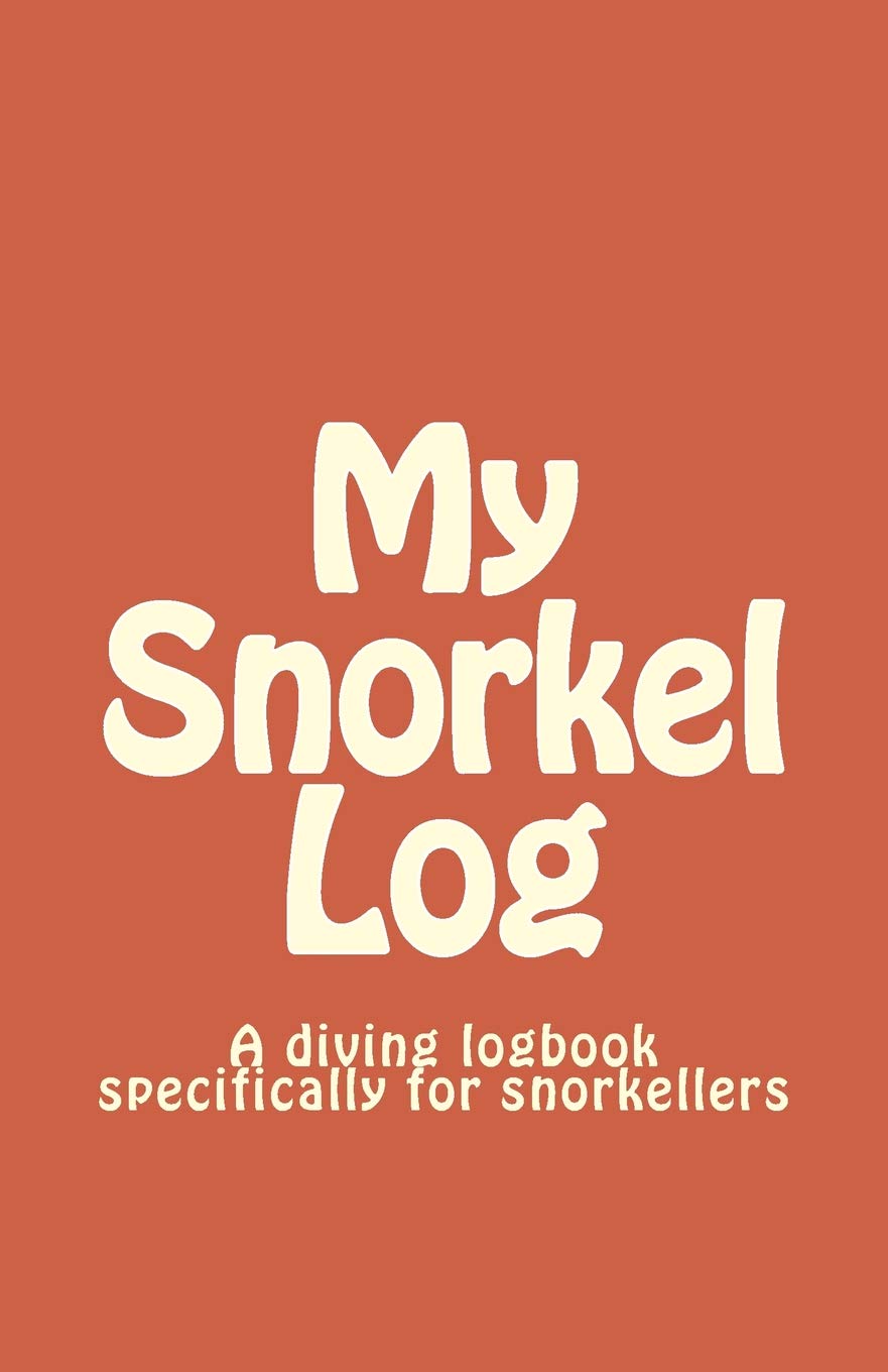 My Snorkel Log: A diving logbook specifically for snorkellers