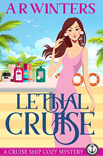 Lethal Cruise: A Humorous Cruise Ship Cozy Mystery book cover