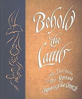 Behold the Lamb: An Introduction to Christian Symbolism 0758615507 Book Cover
