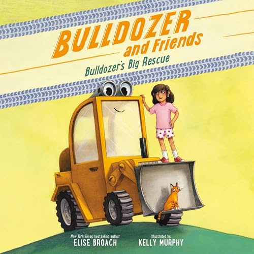 Bulldozer's Big Rescue (Written by Elise Broach, Kelly Murphy - illustrator) episode artwork