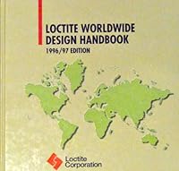 Loctite Worldwide Design Handbook 97ED 0964559005 Book Cover