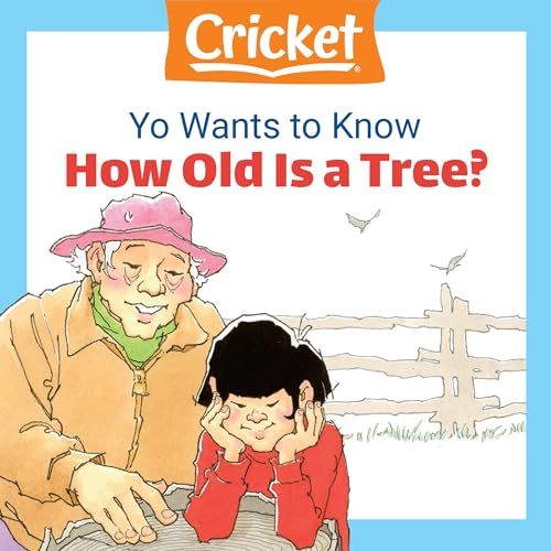 Yo Wants to Know: How Old Is a Tree? by Lea Daniel episode artwork