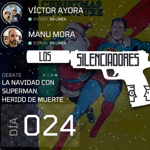 Los Silenciadores 24: La Navidad y Superman herido de muerte cover art
