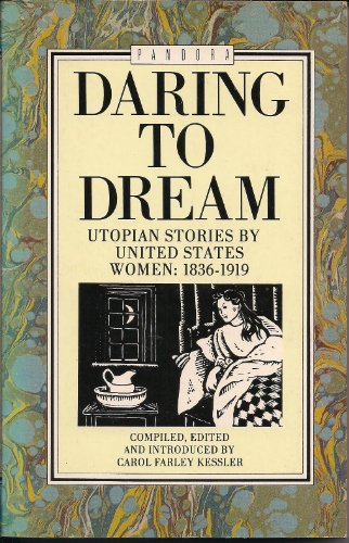 Daring to dream: Utopian stories by United Stat... 0863580130 Book Cover