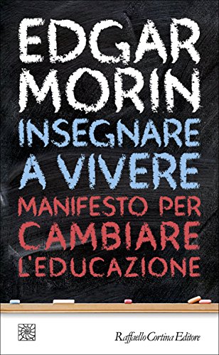 Insegnare a vivere: Manifesto per cambiare