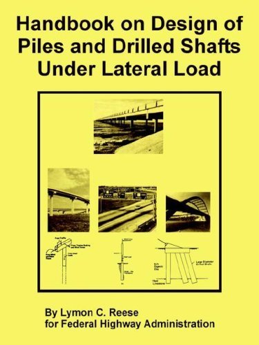 Handbook on Design of Piles and Drilled Shafts Under Lateral Load by ...