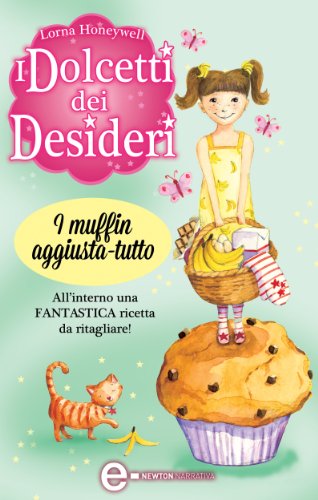 I dolcetti dei desideri. i muffin aggiusta-tutto