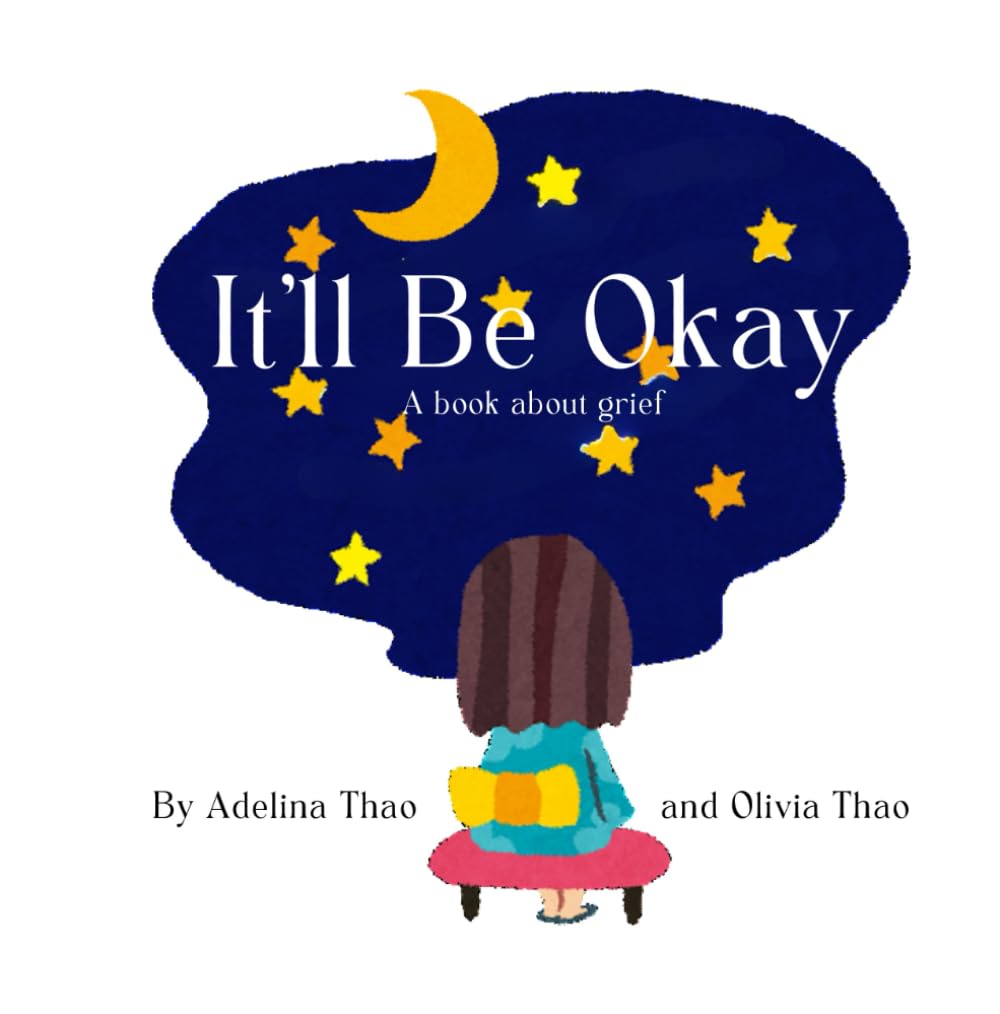 It'll Be Okay: A book about grief