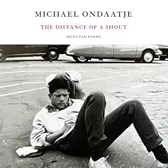 The Distance of a Shout Audiolibro Por Michael Ondaatje arte de portada