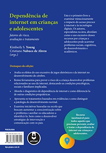 Dependência de Internet em Crianças e Adolescentes: Fatores de Risco, Avaliação e Tratamento