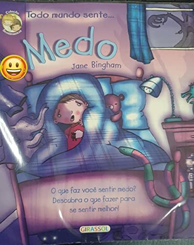 Medo. Todo Mundo Sente