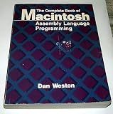 Complete Book of MacIntosh Assembly Language Programming