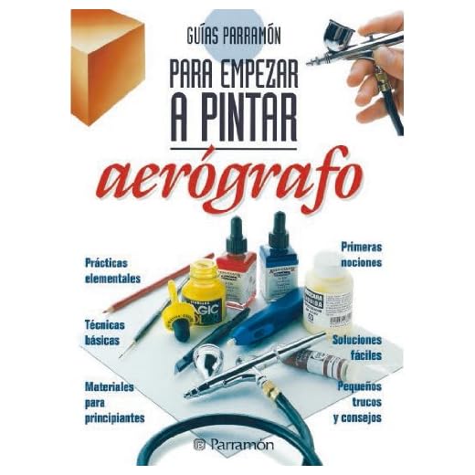 Guías Parramón para empezar a pintar aerógrafo