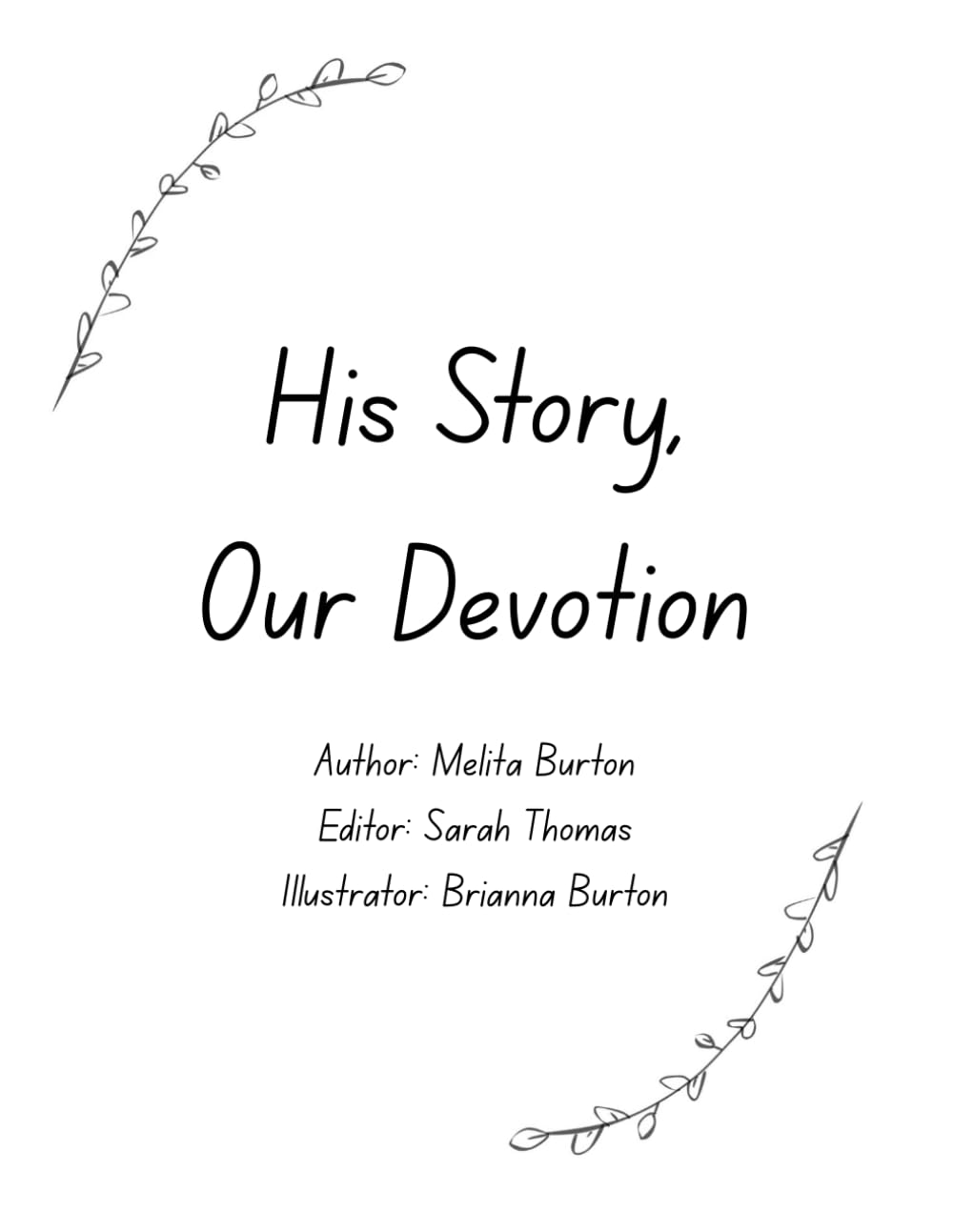 His Story, Our Devotion