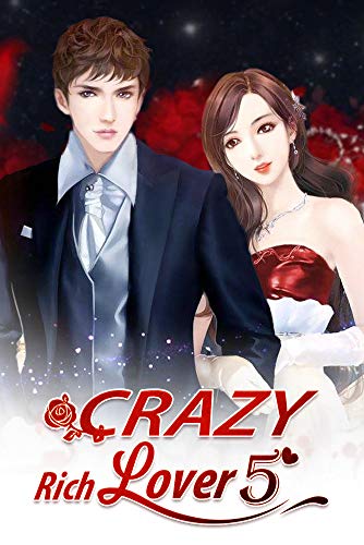 Crazy Rich Lover 5: The Quiet Confession In The Snow (Crazy Rich Lover Series)
