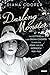 Darling Monster: The Letters of Lady Diana Cooper to Son John Julius Norwich, 1939-1952
