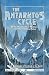 The Antarktos Cycle: At the Mountains of Madness and other chilling tales (Call of Cthulhu Fiction)