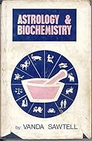 ASTROLOGY AND BIOCHEMISTRY 072250778X Book Cover