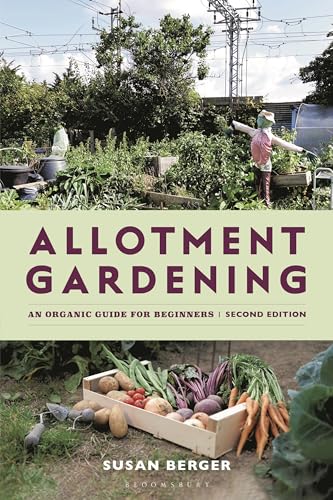 Allotment Gardening: An Organic Guide for Beginners – SHORTLISTED IN THE GARDEN MEDIA GUILD AWARDS 2025