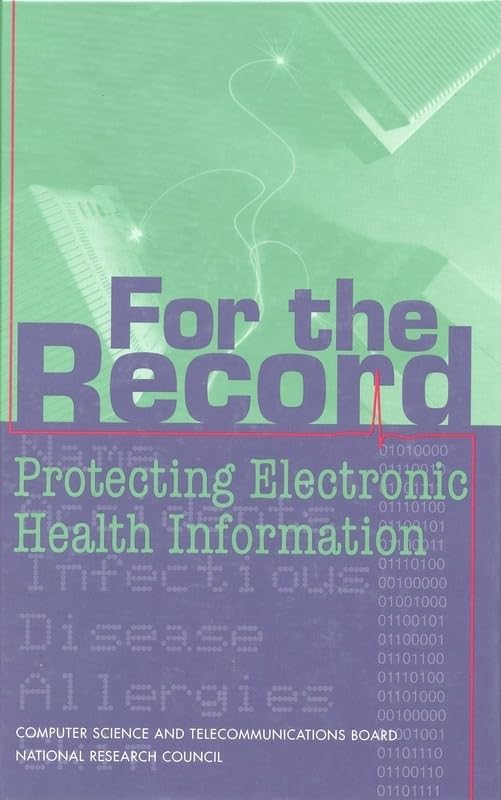 Buy For the Record: Protecting Electronic Health Information — BookShops.in