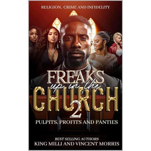 FREAKS UP IN THE CHURCH 2 (PULPIT, PROFITS AND PANTIES) Audiolibro Por KING MILLI, VINCENT MORRIS arte de portada