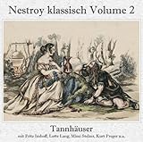 Tannhäuser (Gesamtaufnahme): Nestroy klassisch Volume 2 - Johann Nepomuk Nestroy 