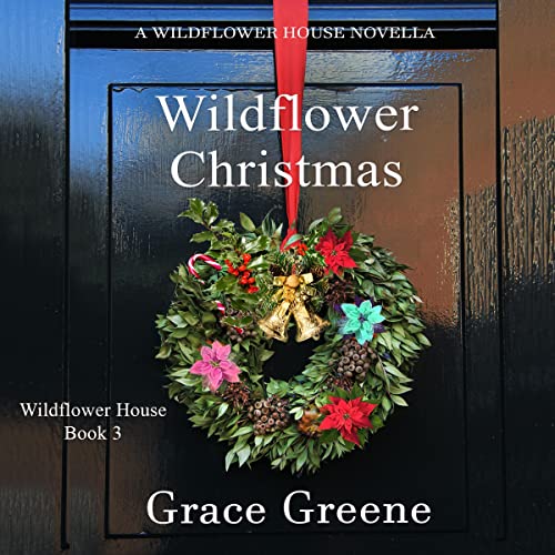 Wildflower Hope The Wildflower House, Book 2 (Audible