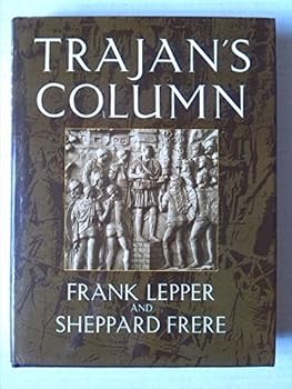 Hardcover Trajan's Column: A New Edition of the Cichorius Plates, Introduction, Commentary and Notes Book