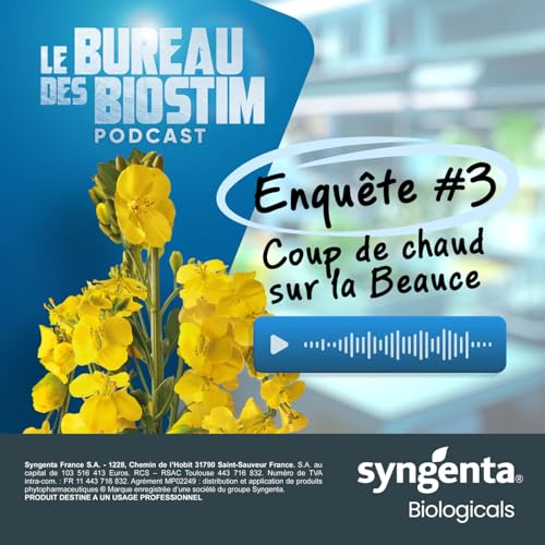 Episode 3 : Coup de chaud sur la Beauce