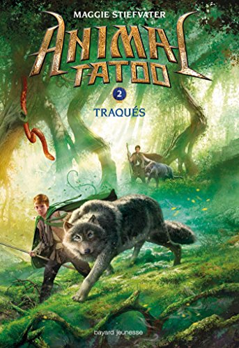 Animal Tatoo saison 1, Tome 02: Traqués Animal Tatoo saison 1, Tome 02: Traqués