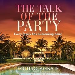 The Talk of the Party Audiobook By Foluso Agbaje cover art