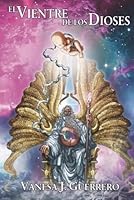 El vientre de los dioses 1500925152 Book Cover