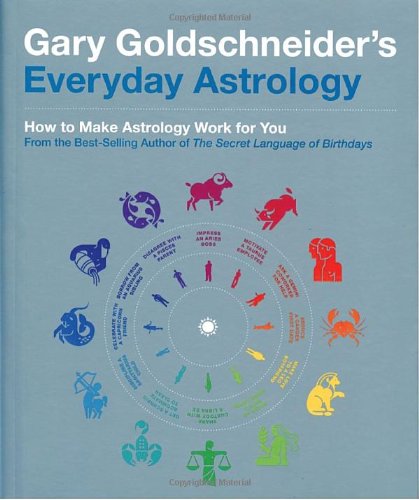Gary Goldschneider's Everyday Astrology B005GNKJXE Book Cover