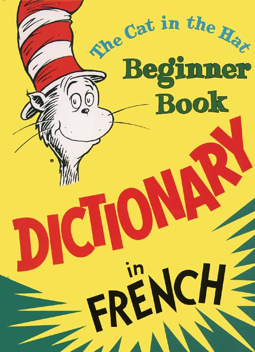 Dictionary in French: The Cat in the Hat (Beginner Series) Hardcover – Picture Book, 18 Nov. 1997