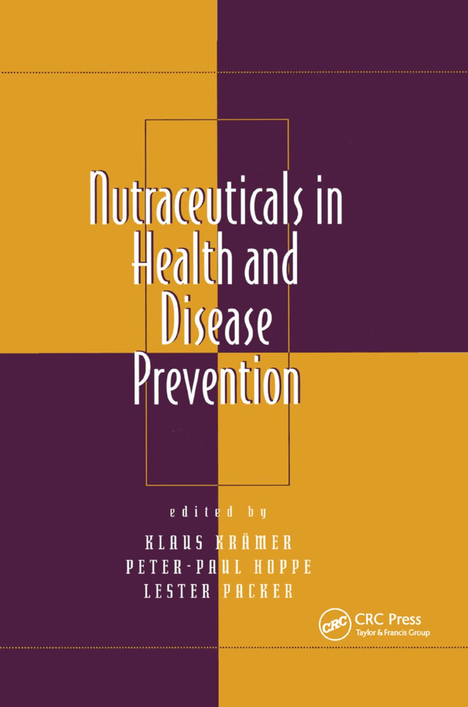 Nutraceuticals in Health and Disease Prevention (Oxidative Stress and Disease, 6)      1st Edition