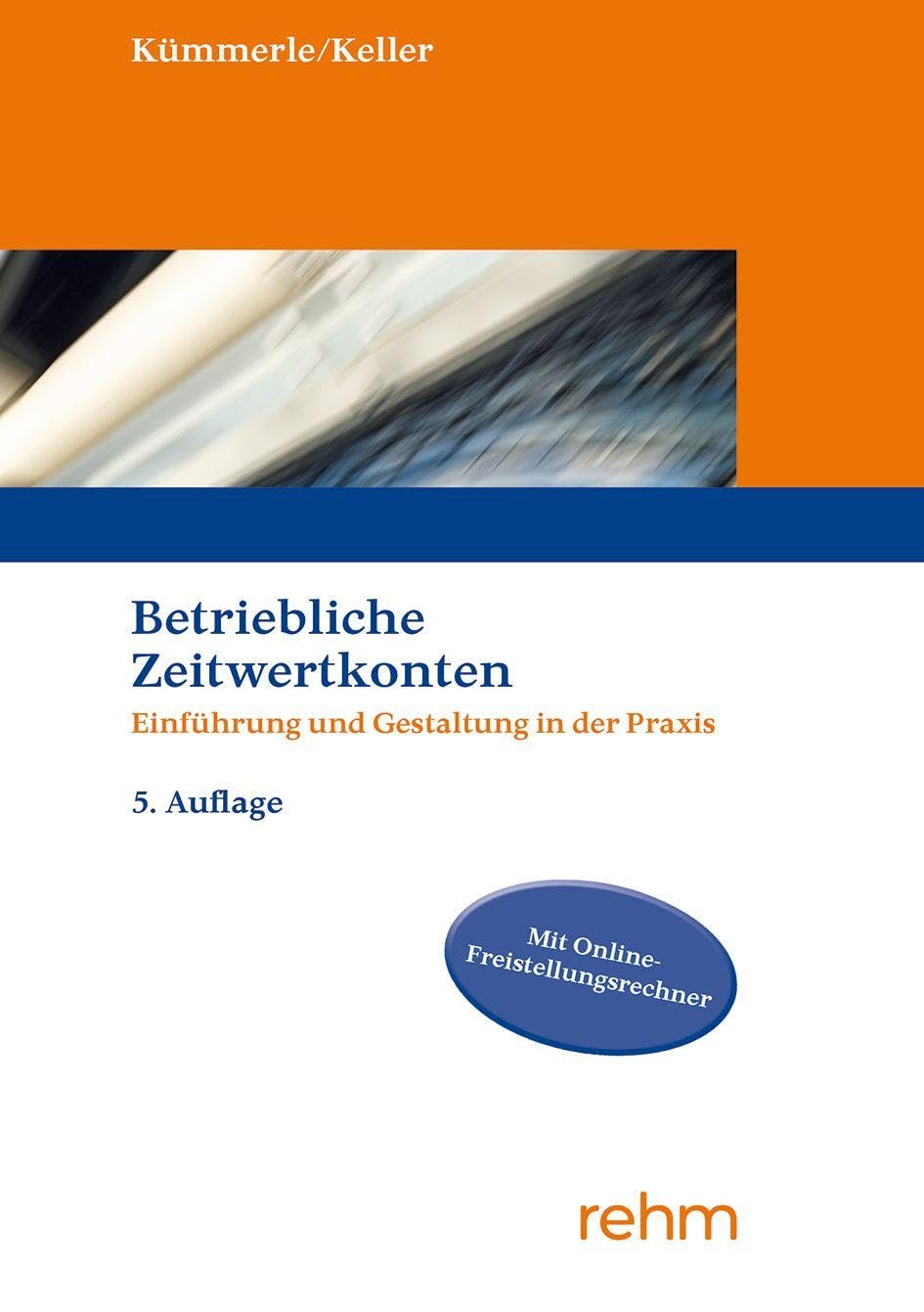 Betriebliche Zeitwertkonten: Einführung und Gestaltung in der Praxis