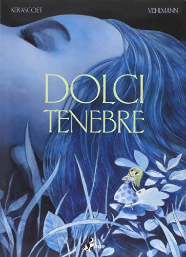 Dolci tenebre Dolci tenebre
