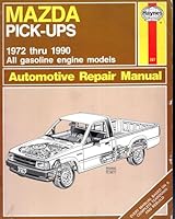 Mazda pick-ups automotive repair manual (Automotive repair manual) 1850106746 Book Cover